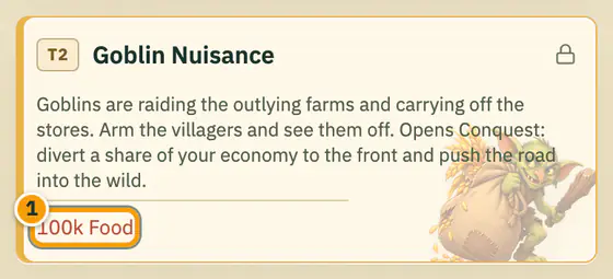 The Goblin Nuisance research card, Tier 2, describing goblins raiding the outlying farms and saying it opens Conquest, priced at 100k Food.